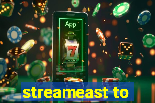 streameast to